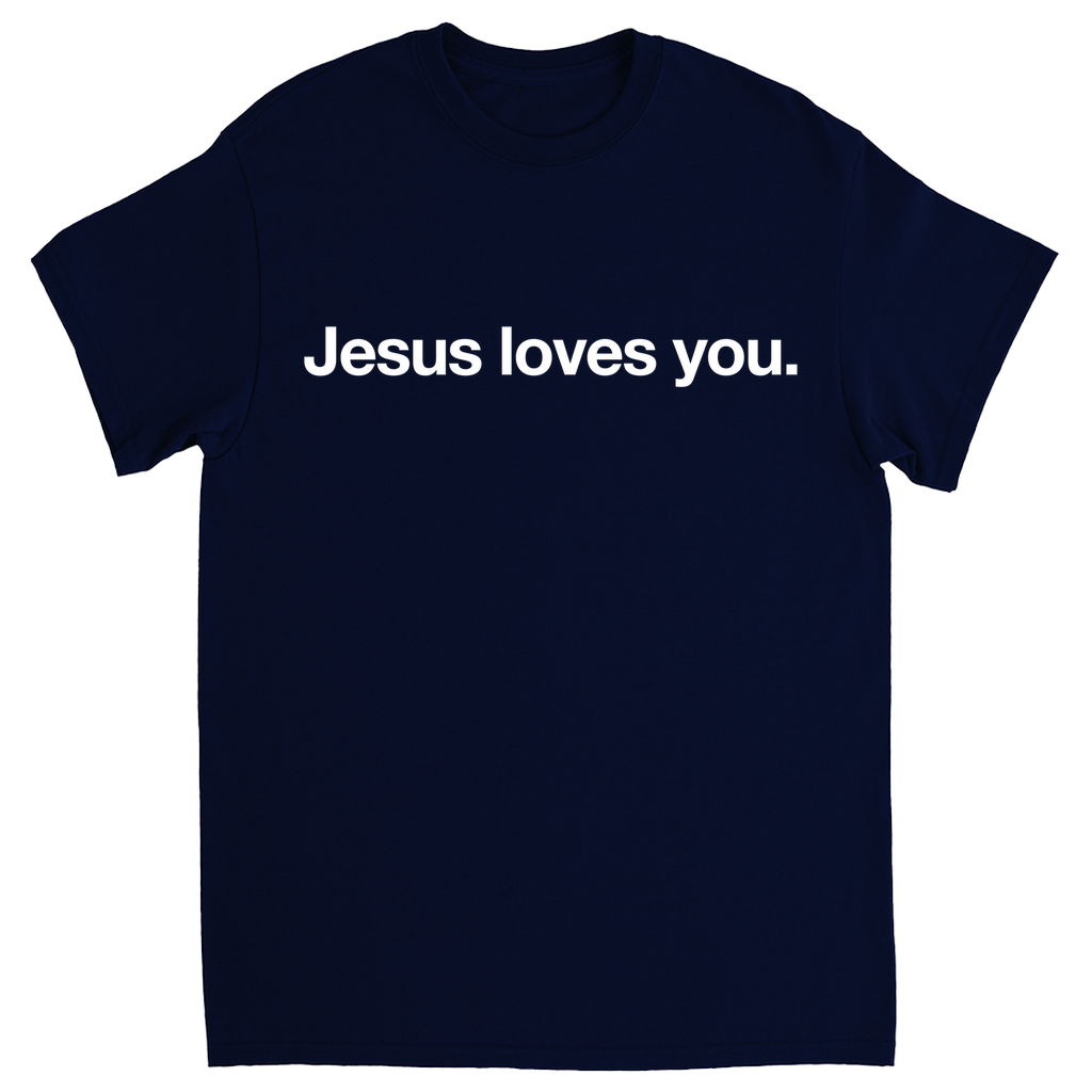 Jesus Loves You T-Shirt