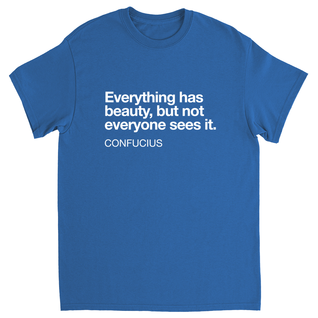 Confucius Beauty Quote T-Shirt