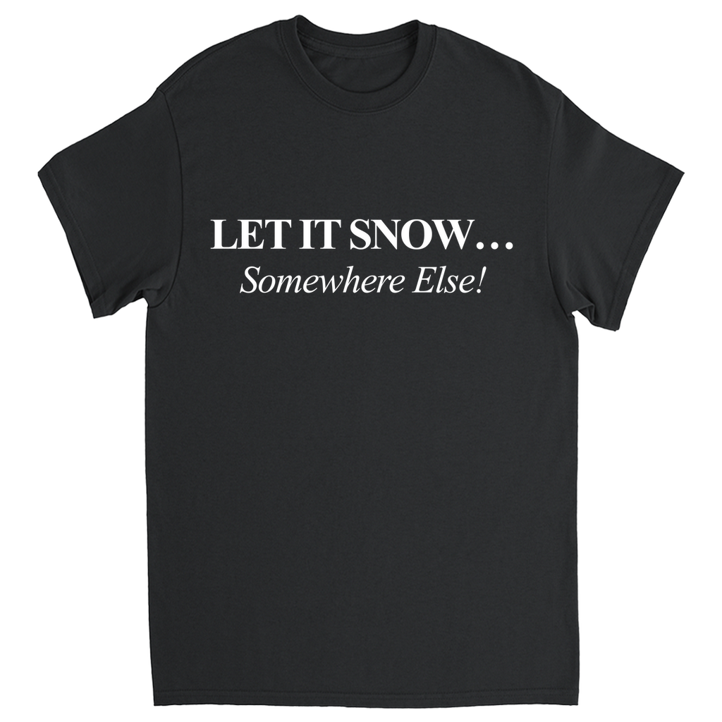 Let it Snow T-Shirt