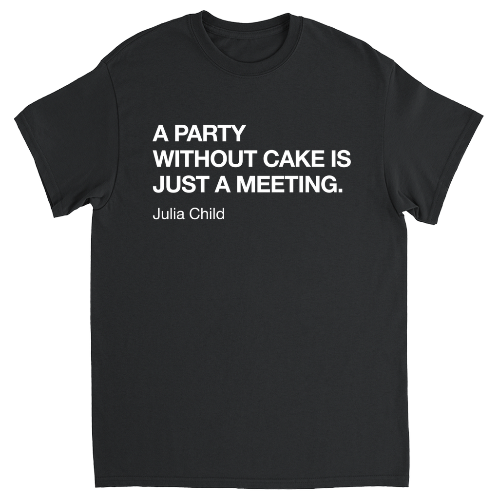 Julia Child Quote T-Shirt