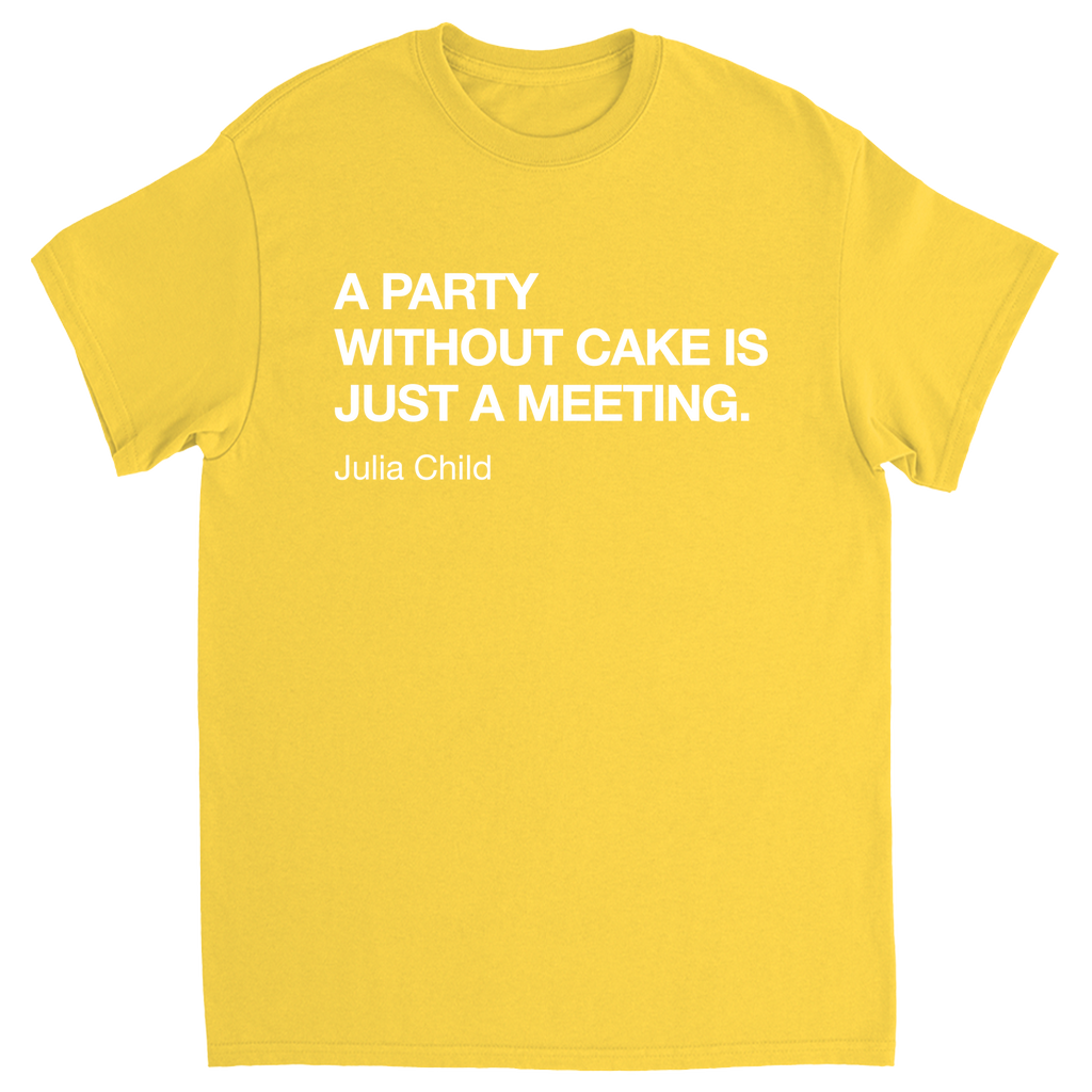 Julia Child Quote T-Shirt