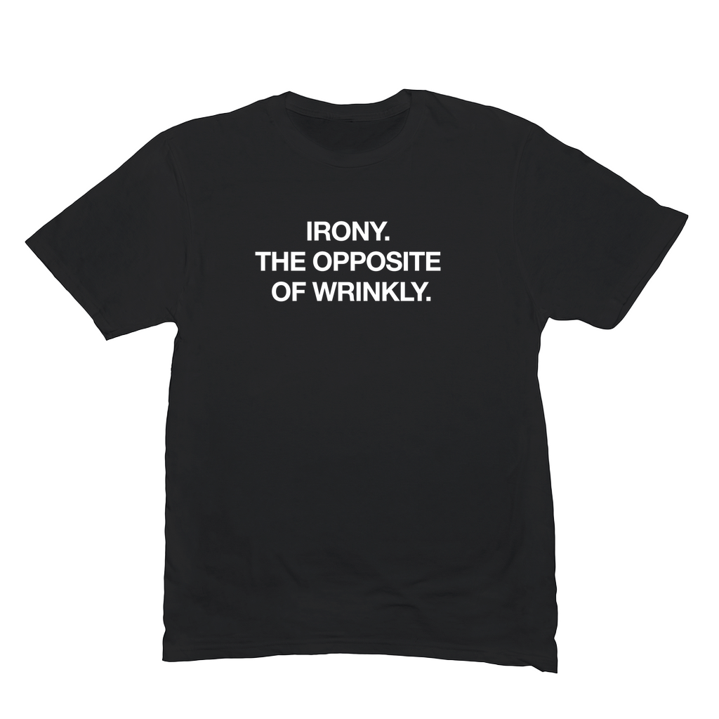 Irony T-Shirt