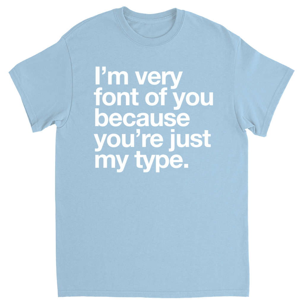 My Type T-shirt