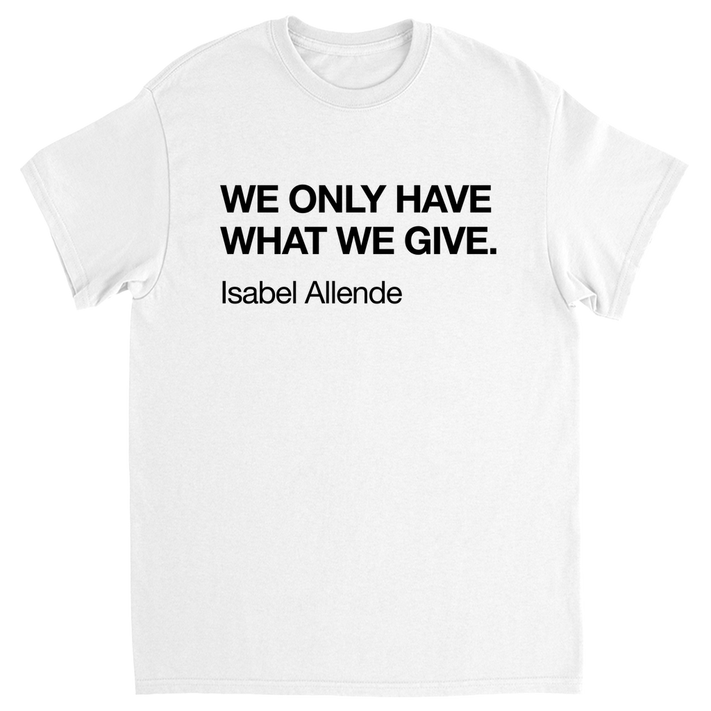 Isabel Allende Quote T-Shirt