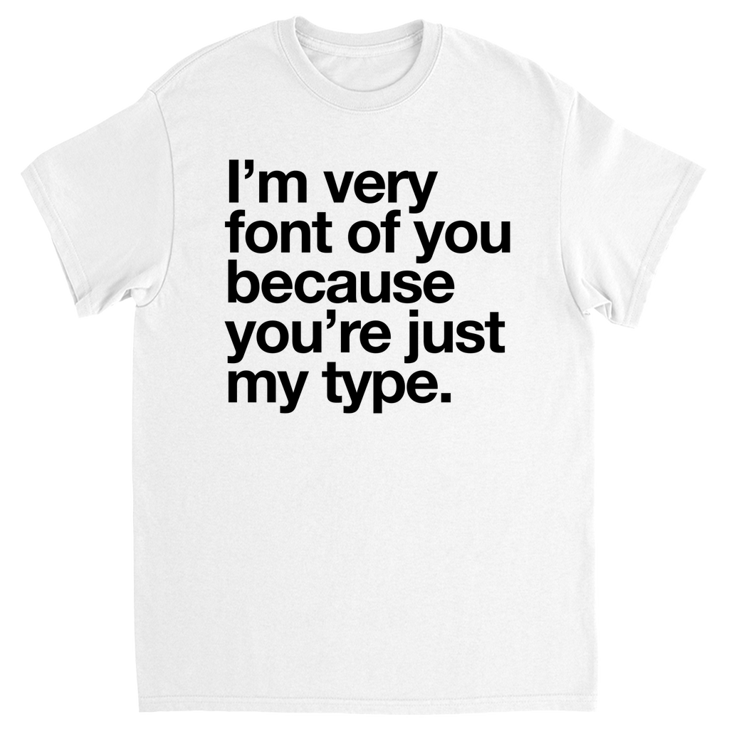 My Type T-shirt