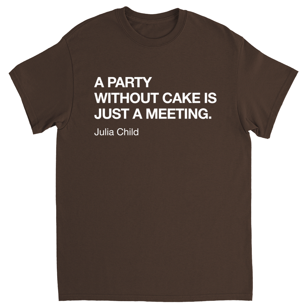 Julia Child Quote T-Shirt