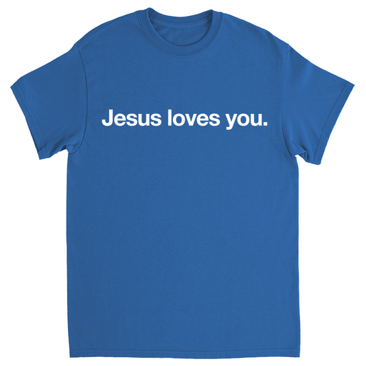 Jesus Loves You T-Shirt