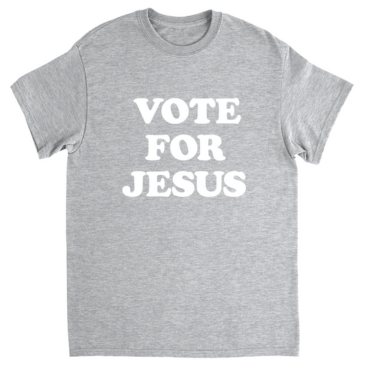 Vote For Jesus T-shirt