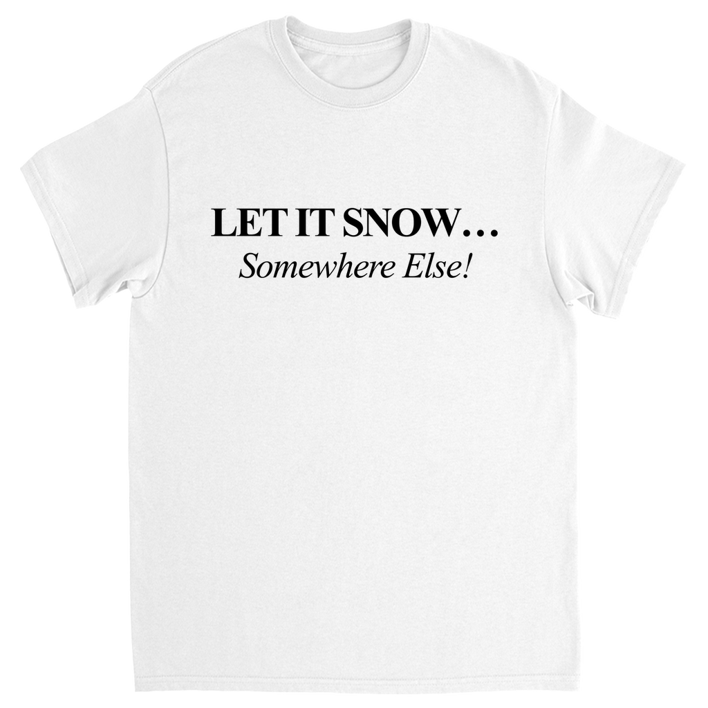 Let it Snow T-Shirt