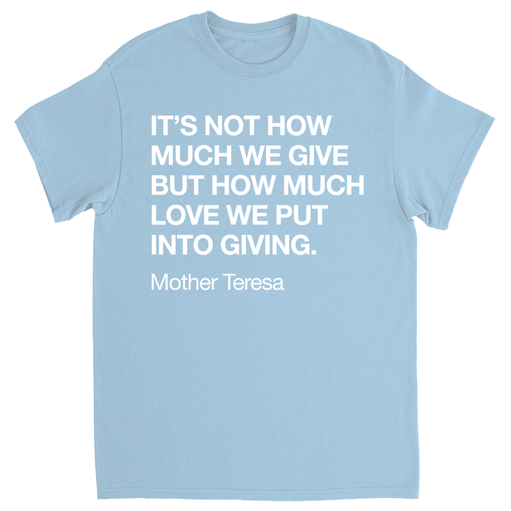 Mother Teresa Quote T-Shirt