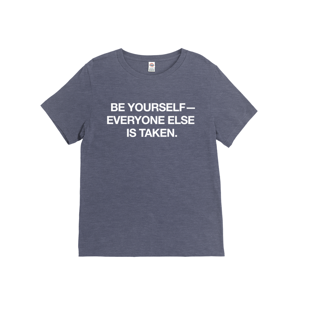 Be Yourself T-Shirt