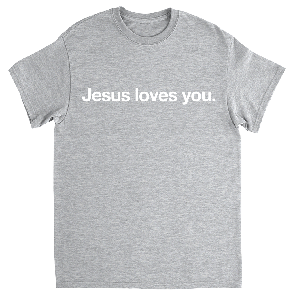 Jesus Loves You T-Shirt