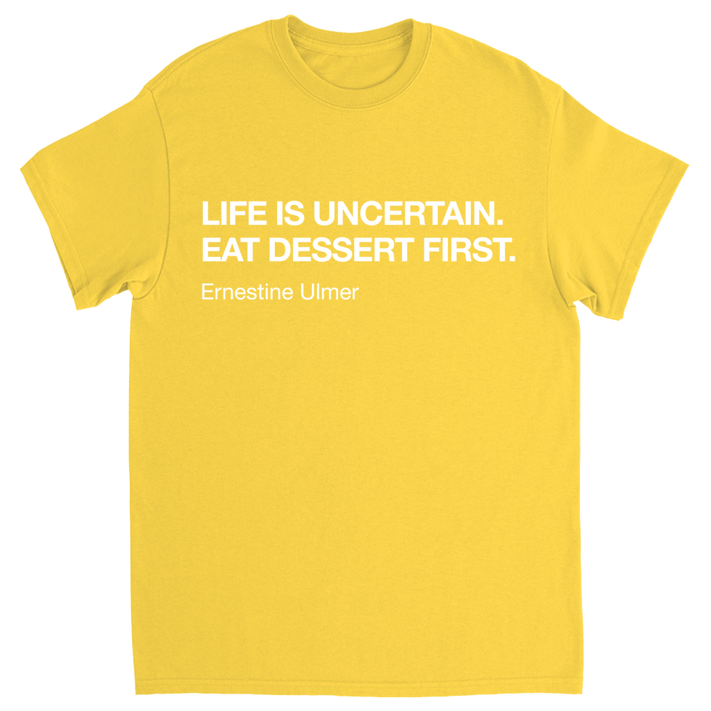 Ernestine Ulmer Quote T-Shirt